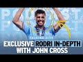 INSIDE the mind of Rodri | In-depth interview with John Cross Chief Football Writer for The Mirror