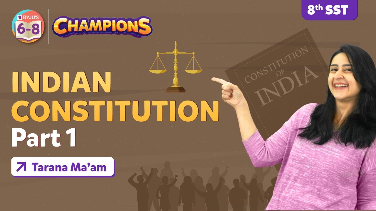 The Indian Constitution Class 8 Social Science Civics Chapter 1 in 20 Minutes | BYJU'S - Class 8
