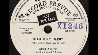 Chet Atkins & His Gallopin' Guitar "Kentucky Derby"