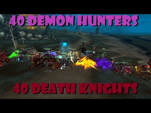 40 Death Knights VS 40 Demon Hunters