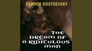 Outro: the Dream of a Ridiculous Man