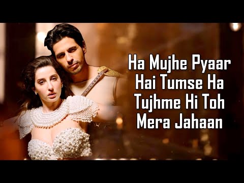Manike (LYRICS) - Jubin N | Nora Fatehi, Sidharth M | Tanishk,Yohani,Surya R | Rashmi V | Thank God