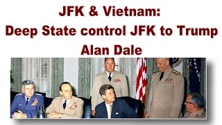 JFK & Vietnam: historical analysis of influence from yesterday to today Alan Dale Night Fright Show