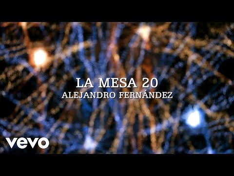 Video La Mesa 20 (Letra) de Alejandro Fernández