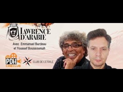 Ciné-débat : Lawrence d'Arabie avec Emmanuel Burdeau et Youssef Boussoumah