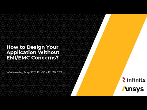 Webinar: How to design your applications without EMI EMC concerns?