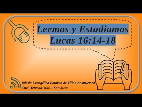 Lectura y Estudio Bíblico de Lucas 16:14-18