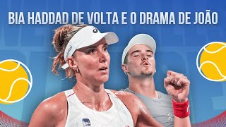 BIA HADDAD JOGOU MUITO BEM! JOÃO FONSECA PREOCUPA? | NBP #87