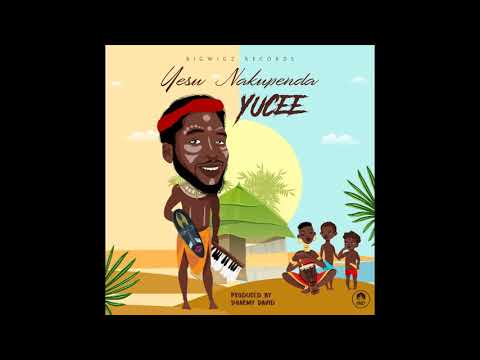 Yucee - Yesu Nakupenda