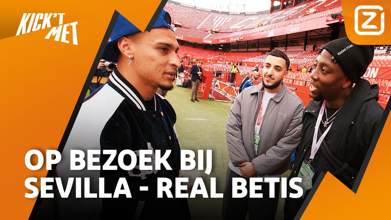 Volgt Antony Ajax nog? | Op bezoek bij Sevilla - Real Betis met Rida Deraoui |  Kick ‘t Met On Tour