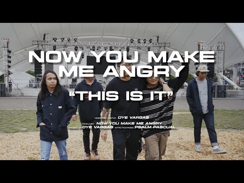 Now You Make Me Angry - This Is It