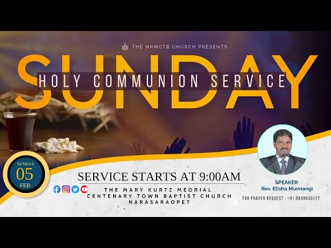 Holy Communion Sunday Worship || LIVE || 05 FEBRUARY 2023 ||  Rev.Elisha Munnangi.