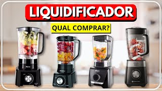 Qual Melhor LIQUIDIFICADOR Para Comprar |✅ Top 4 Melhores Liquidificadores | Tem Bom e Barato