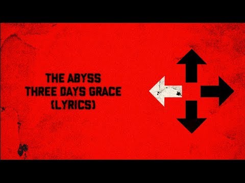 The Abyss (Lyrics) - Three Days Grace HD