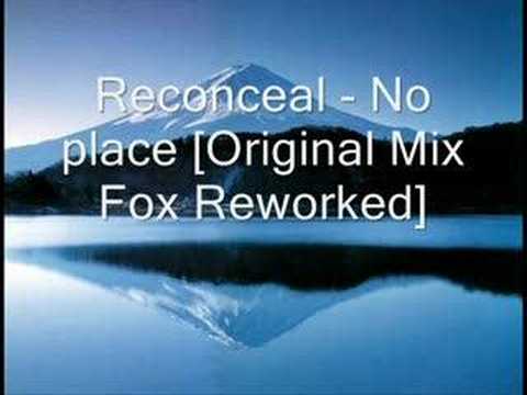 Reconceal - No place [Original Mix Fox Reworked]