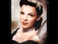 Judy Garland - I'm Confessin' That I Love You  -  RARE
