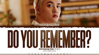 Download lagu Doh Kyung Soo (D.O.) 'Do you remember?' Lyrics (도경수 놀이터 가사) [Color Coded Han_Rom_Eng] mp3