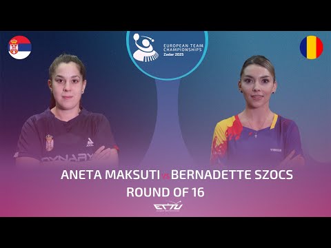 ANETA MAKSUTI (SRB) vs BERNADETTE SZOCS (ROU) | European Championships - Round of 16 | Highlights