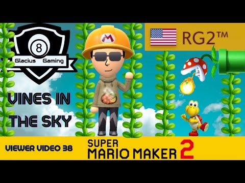 Super Mario Maker 2 - Viewer Video 38 - RG2 - Vines in the sky.