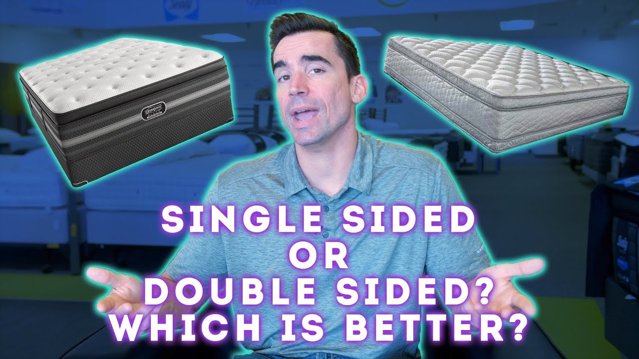 Are double sided mattresses better than one sided mattresses?
