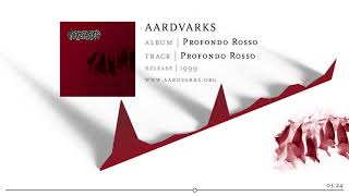 AARDVARKS – Profondo Rosso