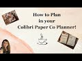 How to Plan in your Colibri Paper Co Planner!