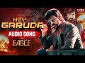 HeyGaruda Audio Song Eagle Movie Songs Ravi Teja Kavya Thapar Davzand Iconmusicsouth