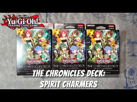 Yugioh The Chronicles Deck: Spirit Charmers Openings!!!