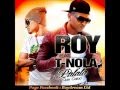 ROY feat T-NOLA " Palala que calor " ( REGGAETON ...