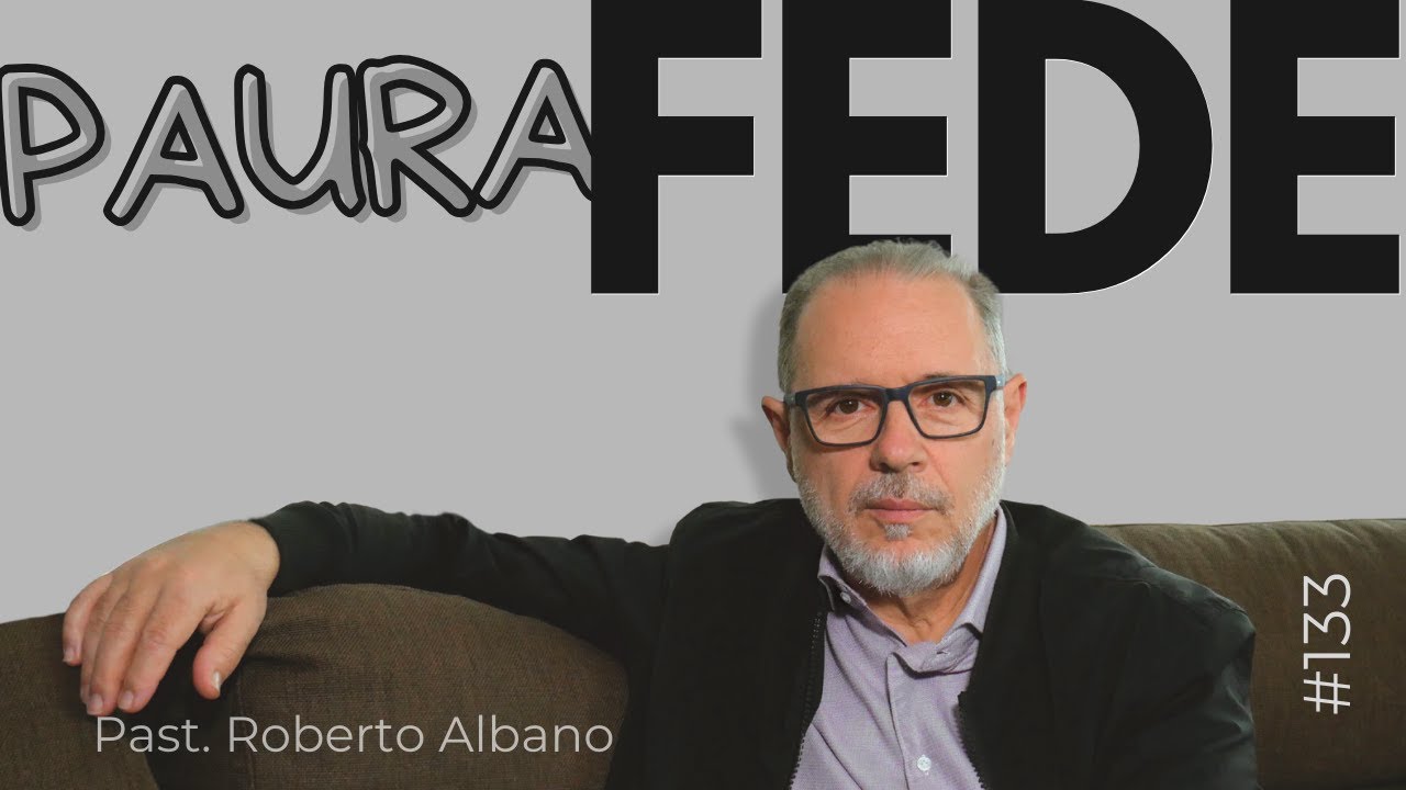 INIZIA CON GESÙ! - “Paura o fede?”