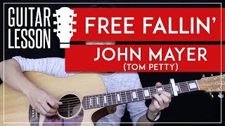 Free Fallin&#39; Guitar Tutorial - John Mayer Guitar Lesson Tom Petty 🎸 |Tabs + Chords + Guitar Cover|