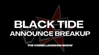 Vinnie Langdon: Black Tide is Not a Band Anymore?