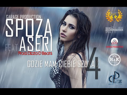 SPOZA FT. ASERI - GDZIE MAM CIEBIE SZUKAĆ 4 (DIZZLA D BEATS)/LOVE SONG 2021