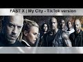 FAST X My City TikTok Version Feat G Herbo 24kGoldn Kane Brown
