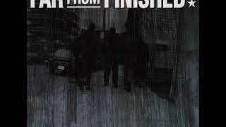 01 •  Far from Finished - A Destination Nowhere &amp; Forgive Me Father  (Demo Length Versions)