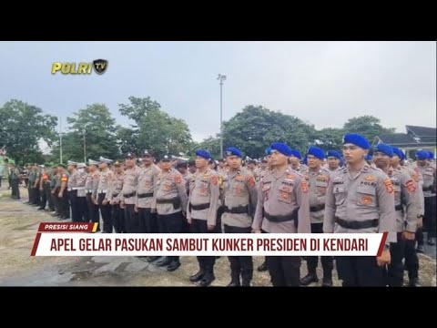 APEL GELAR PASUKAN PAM VVIP SAMBUT KUNKER PRESIDEN DI KENDARI