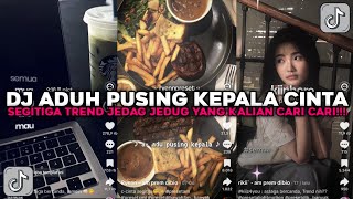Download lagu DJ ADUH PUSING KEPALA CINTA SEGITIGA TREND JEDAG JEDUG VIRAL TIKTOK TERBARU 2026 !!! mp3 Download lagu DJ ADUH PUSING KEPALA CINTA SEGITIGA TREND JEDAG JEDUG VIRAL TIKTOK TERBARU 2026 !!! mp3