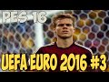 PES 16 | UEFA EURO 2016| RUSSIA #3 |ВЫШЛИ ...