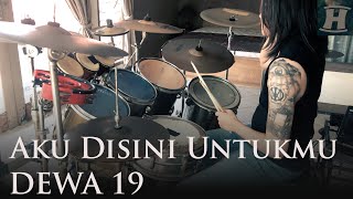 Download lagu DEWA 19 - AKU DISINI UNTUKMU [Drum Cover by Hendymenn] mp3