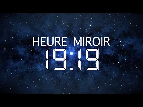 Heure Miroir 19h19 : Signification, Amour et Message des Anges