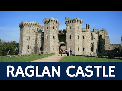 Raglan Castle - Britain’s Finest Late Medieval Fortress