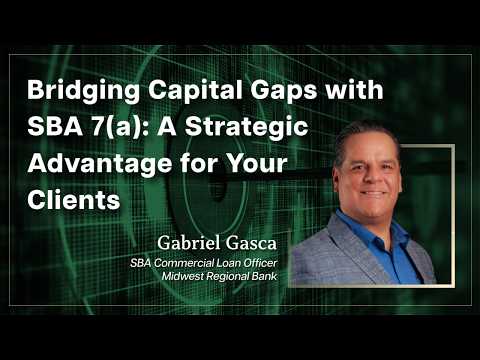 Bridging Gaps in Capital: SBA 7(a) as a Strategic Tool 