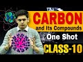 Carbon And Its Compounds One Shot Class 10 Boards Full Chapter Science