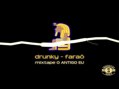 Drunky - Faraó