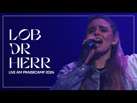 Lob dr Herr - Eden Music feat. Christa Michelle Bucherer | Live am PraiseCamp (Official Video)