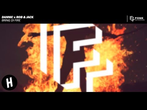 Dannic x Rob & Jack - Bring Di Fire (Extended Mix)