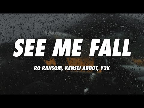 Ro Ransom - See Me Fall ft. Kensei Abbot (Y2K Remix) (Lyrics)