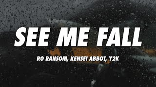 Ro Ransom - See Me Fall ft Kensei Abbot (Y2K Remix