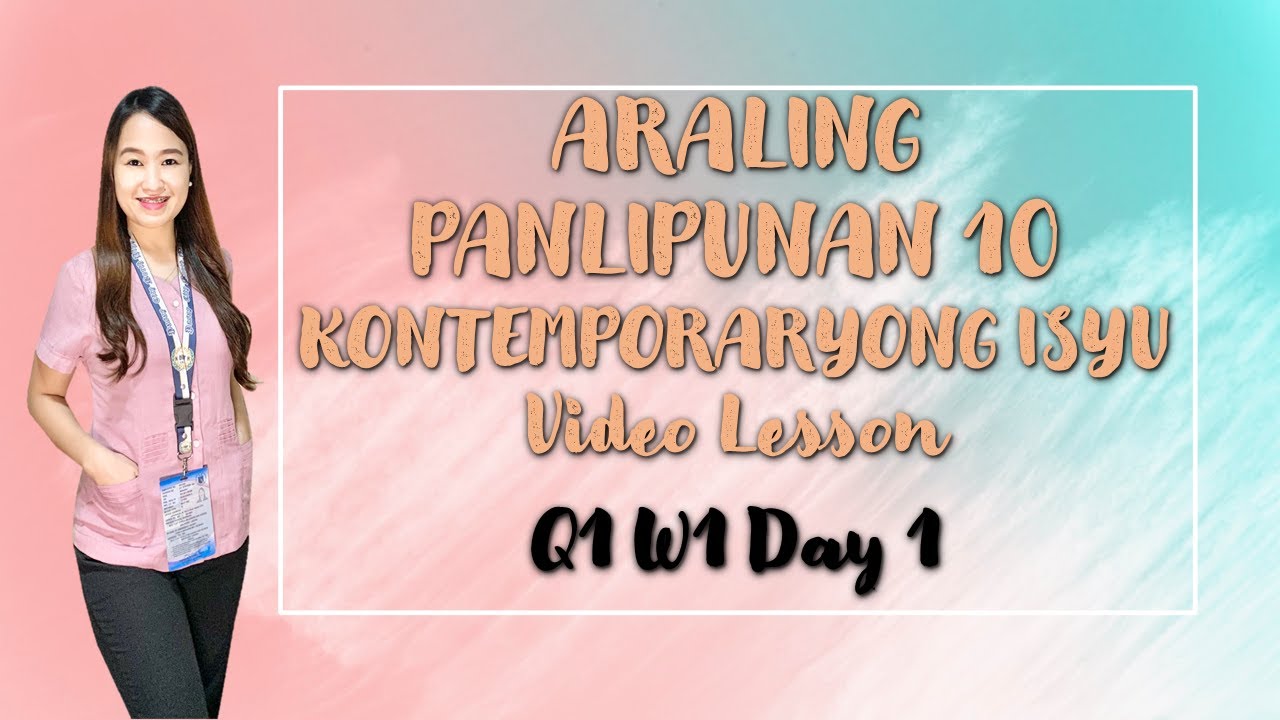 Kahalagahan ng Pag-aaral ng Kontemporaryong Isyu (Q1 W1 Day1)