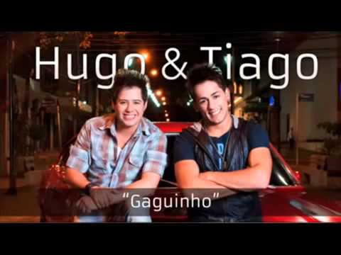 Hugo e Tiago - Gaguinho